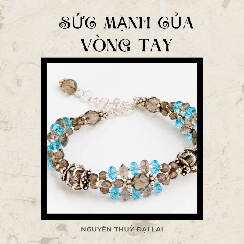 Sức Mạnh Của Vòng Tay Phong Thuỷ